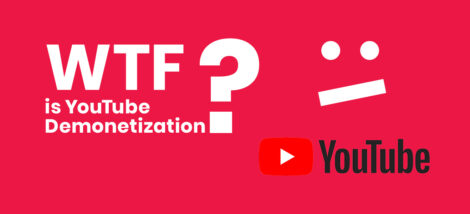 What is Youtube Demonetization and How to Survive It