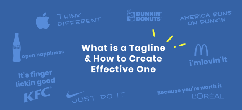 What is a Tagline? Why Businesses Use Them and How to Make them Better